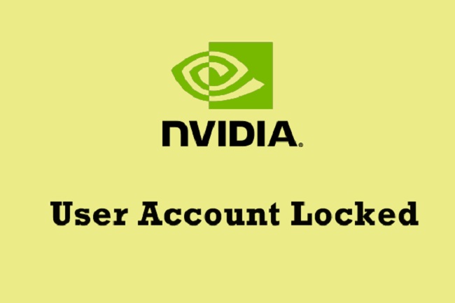 Nvidia Users Account is Locked